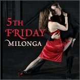 5th Friday Milonga with KB and Carmen